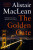 The Golden Gate - MacLean Alistair