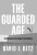 The Guarded Age - David J. Betz