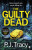 The Guilty Dead - P.J. Tracy