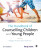 The Handbook of Counselling Children & Young People - 