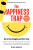 Happiness Trap (Second Edition) - Russ Harris