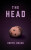 The Head - Robyn Braun