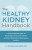 The Healthy Kidney Handbook - C. Nicole Swiner