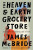 Heaven & Earth Grocery Store - James McBride
