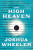 The High Heaven - Joshua Wheeler