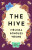 The Hive - Melissa Scholes Young