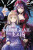 The Holy Grail of Eris, Vol. 4 (manga) - Hinase Momoyama,Alice Prowse,Yu-Nagi Yu-Nagi,Kujira Tokiwa
