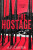 The Hostage - A.F. Carter