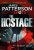 The Hostage : Bookshots - James Patterson
