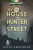 The House on Hunter Street - David Ebsworth