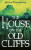The House on the Old Cliffs - Adrian Tchaikovsky
