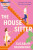 The House Sitter - Elizabeth Drummond