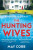 The Hunting Wives - May Cobb
