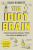 The Idiot Brain - Dean Burnett
