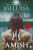 The Immortals Of Meluha (Shiva Trilogy Book 1) - Amish Tripathi