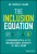The Inclusion Equation - Serena H. Huang