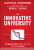 The Innovative University - Clayton M. Christensen,Henry J.  Eyring