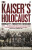 The Kaiser's Holocaust - David Olusoga,Casper Erichsen
