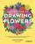 The Kew Book of Drawing Flowers - Bianca Giarola