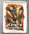 The Kimchi Cookbook - Lauryn Chun,Olga Massov