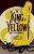 The King in Yellow and Other Stories - Robert W. Chambers