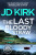 The Last Bloody Straw - JD Kirk