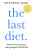 The Last Diet - Shahroo Izadi
