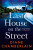 The Last House on the Street: A gripping, moving story of family secrets from the bestselling author - Diane Chamberlainová