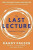 The Last Lecture - Randy Pausch,Jeffrey Zaslow