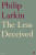 The Less Deceived - Philip Larkin