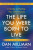The Life You Were Born to Live - Dan Millman
