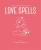 The Little Book of Love Spells - OH