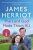 The Lord God Made Them All: The Classic Memoirs of a Yorkshire Country Vet - James Herriot