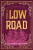 The Low Road - Katharine Quarmby