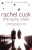The Lucky Ones - Rachel Cusk