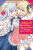 The Magical Revolution of the Reincarnated Princess and the Genius Young Lady, Vol. 1 (manga) - Chiho Christie,Alexandra McCullough-Garcia,Yuri Kisaragi,Piero Karasu,Harutsugu Nadaka