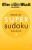 The Mail on Sunday: Super Sudoku Volume 3 - The Mail On Sunday