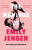 The Makings of Emily Jensen - Paul A. Mendelson