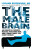 The Male Brain - Louann Brizendine