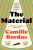 The Material - Bordas Camille