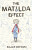 The Matilda Effect - Ellie Irving