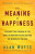 The Meaning of Happiness - Alan Watts