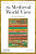 The Medieval World View - Ronald B.  Herzman,William R.  Cook