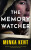 The Memory Watcher - Minka Kent