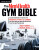 The Men's Health Gym Bible (2nd edition) - Myatt Murphy,Michael Mejia