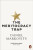 The Meritocracy Trap - Daniel Markovits