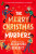 The Merry Christmas Murders - Benedict Alexandra