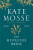 The Mistletoe Bride and Other Haunting Tales - Kate Mosse