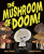 The Mushroom of Doom! - Becky Davies