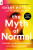 The Myth of Normal (EXP) - MD Gabor Mate